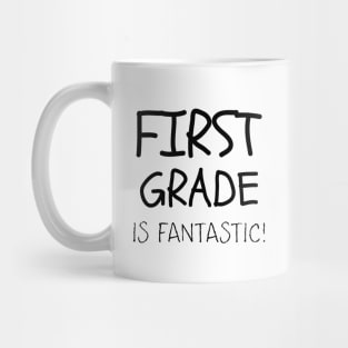 First Grade is Fantastic Mug